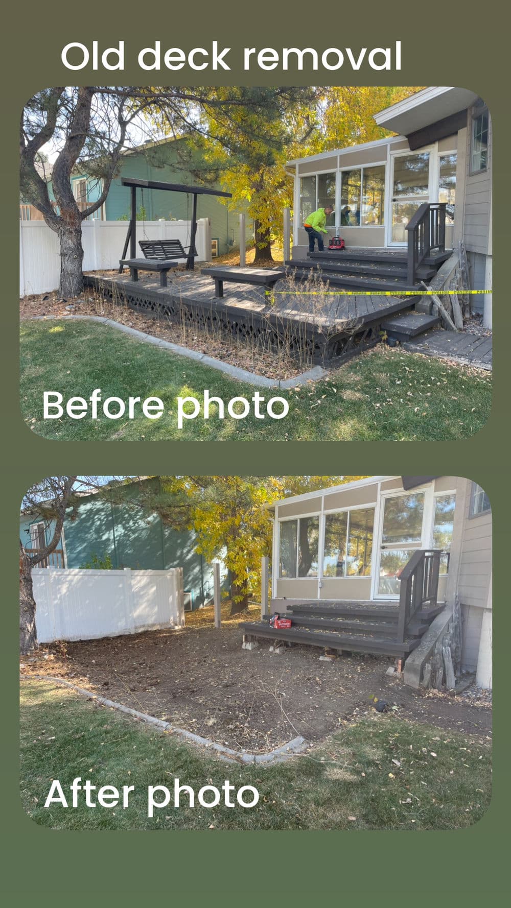 Before and after images of old deck removal, showing cleared backyard space.